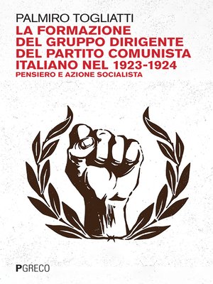 cover image of La formazione del gruppo dirigente del Partito comunista italiano nel 1923-1924